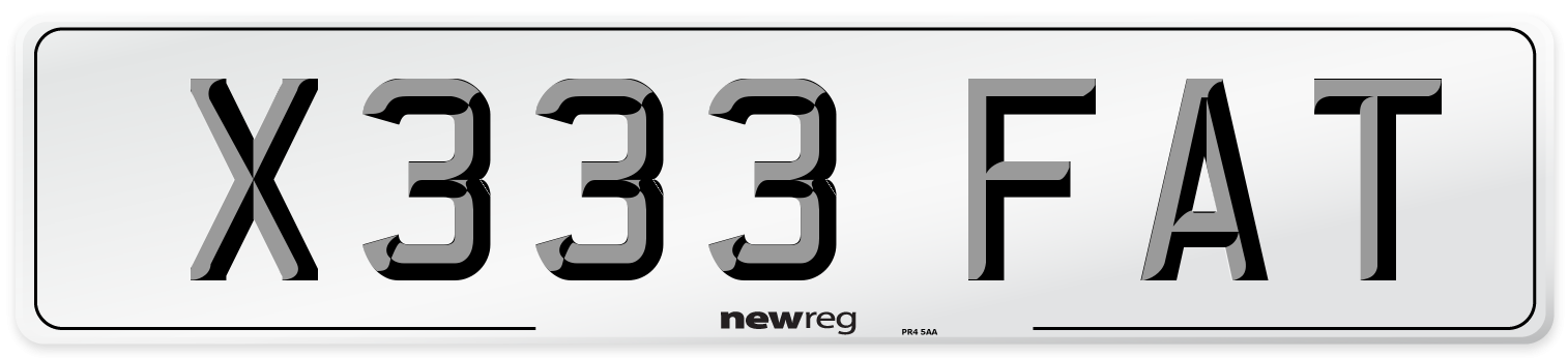 X333 FAT Number Plate from New Reg
